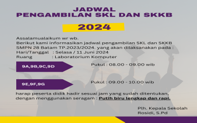 JADWAL PENGAMBILAN SKL & SKKB SMP NEGERI 28 BATAM TP. 2023/2024